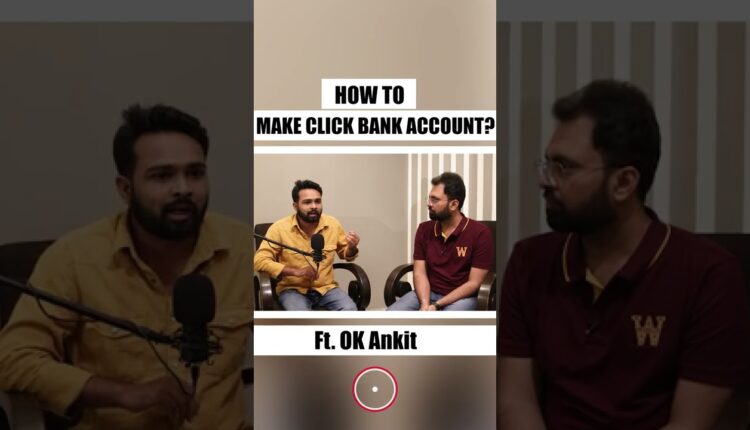 How to Make Clickbank Account? ft. OkAnkit #Shorts #affiliatemarketing