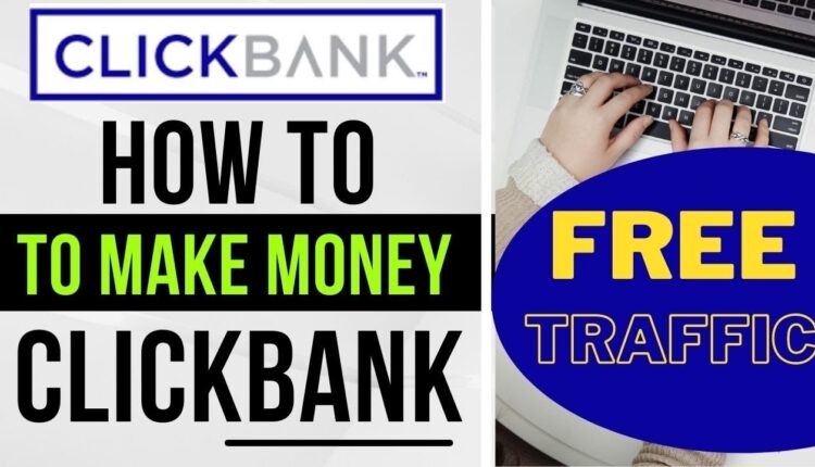 Best traffic method to gain commission on clickbank