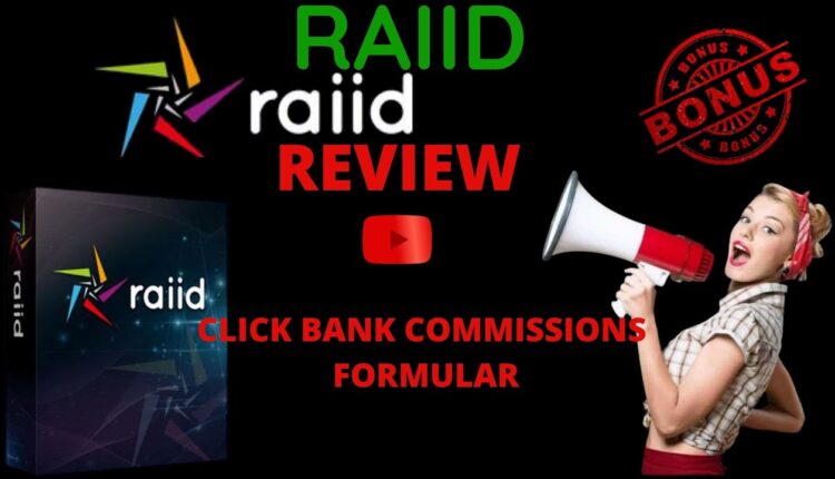 Raiid Review: AUTOMATE CLICKBANK COMMISSION IN 3 STEPS. BONUSES ARE EXPIRING ........