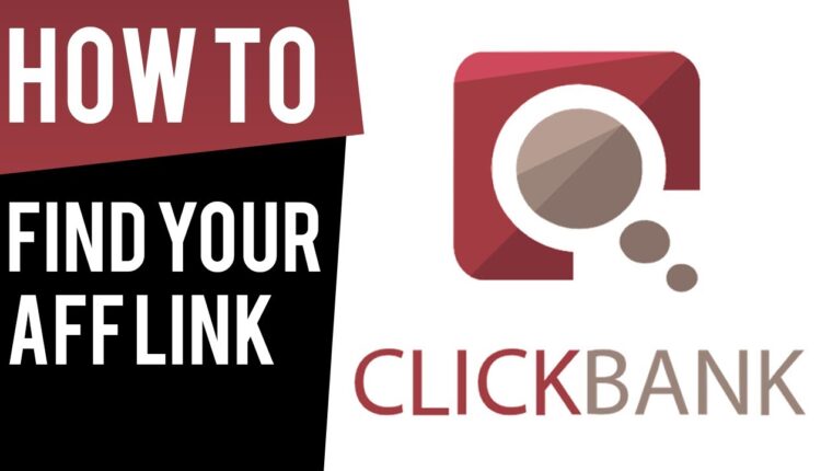 How To Get Your Clickbank Affiliate Links (2021