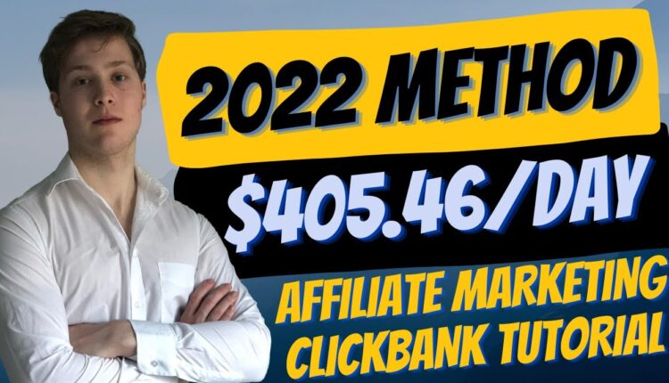 Earn $405.46 A Day With This Clickbank Affiliate Marketing Method | Make Money Online Tutorial