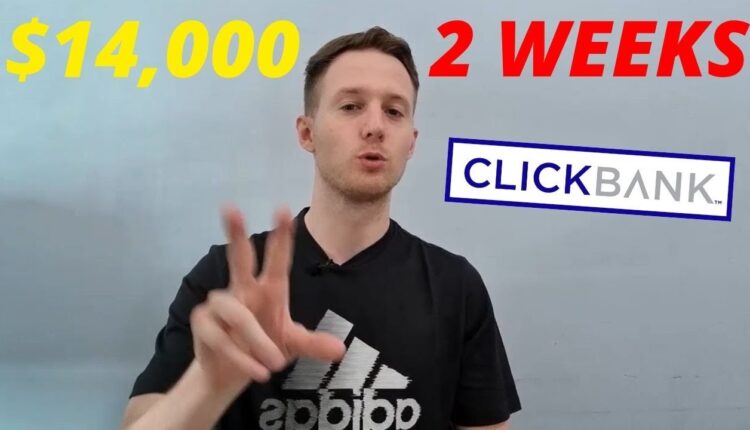 I Made $14,000 With ClickBank Affiliate Marketing
