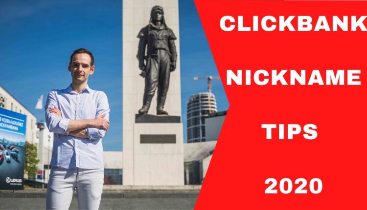 Clickbank Nickname Tips - Best Way  to Choose Nickname For Your Clickbank Affiliate Account