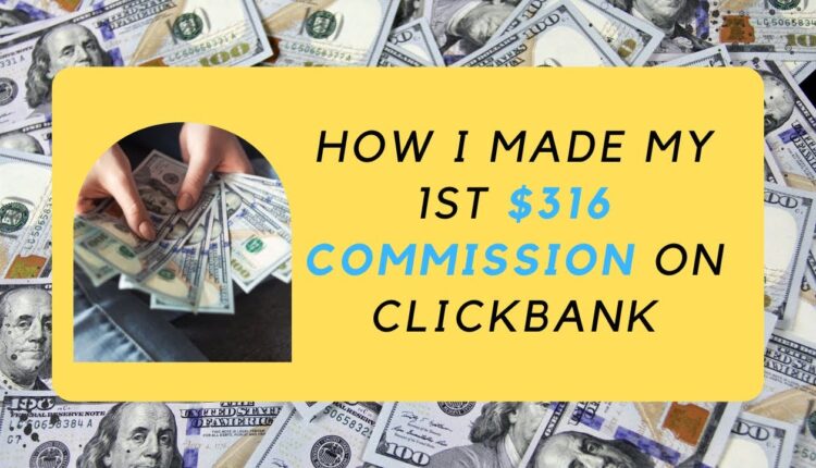 How I Made My 1st $316 Commission on ClickBank #AffiliateMarketing #ClickBank #MakeMoneyOnline
