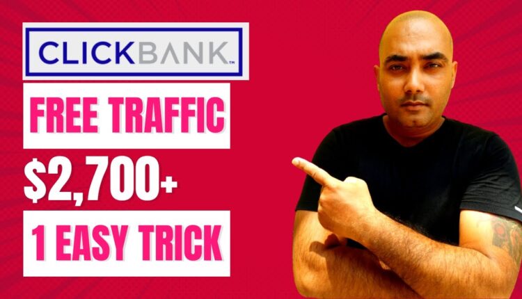 (Make Money) | Promote Clickbank Products with Free Traffic | Clickbank Affiliate Marketing