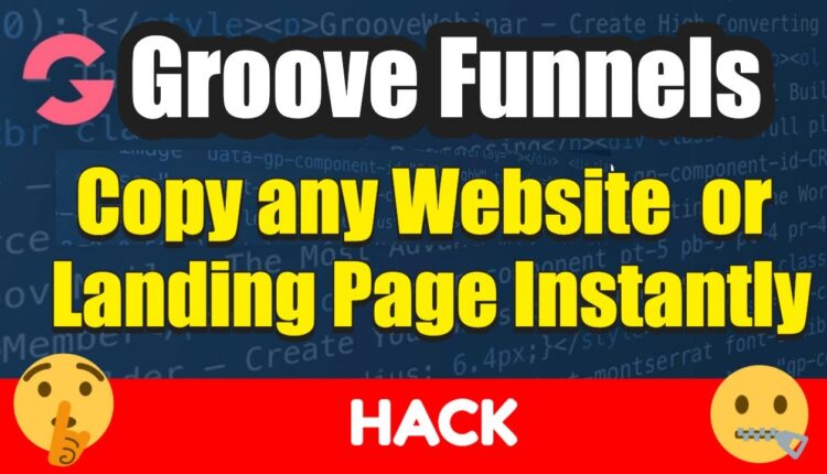 How to Copy and Paste Any Website or Landing Page Instantly | Groovefunnels Hack