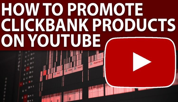 How To Make Money With Clickbank Products On YouTube | Clickbank 2019 | Affiliate Marketing