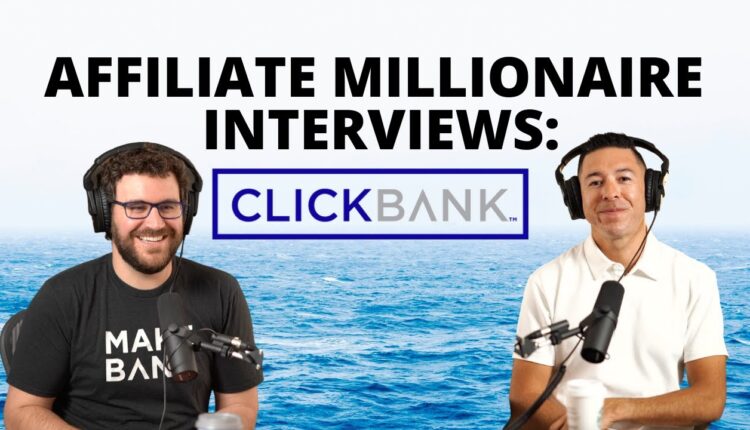 CLICKBANK AFFILIATE MILLIONAIRE SHARES TOP SECRETS TO SUCCESS